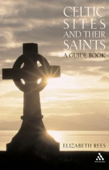 Image of An Essential Guide to Celtic Sites and Their Saints by Elizabeth Rees Book