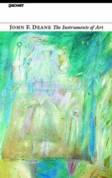 Image of The Instruments of Art by John F. Deane Book