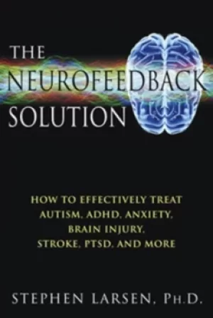 Image of The neurofeedback solution by Stephen Larsen