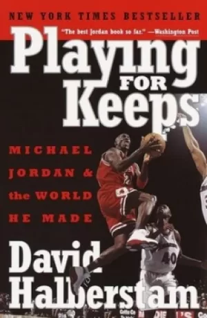 Image of Playing for Keeps by David Halberstam