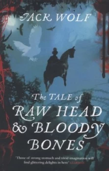 Image of The Tale of Raw Head and Bloody Bones by Jack Wolf Book