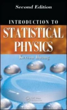 Image of Introduction to Statistical Physics by Kerson Huang Hardback