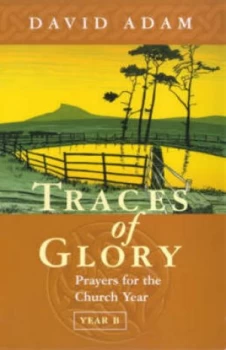 Image of Traces of Glory by David Adam and Society for Promoting Christian Knowledge Paperback