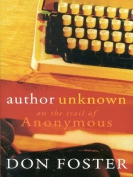 Image of Author Unknown by Don Foster Hardback