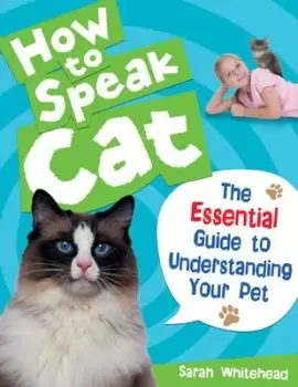 Image of How to speak cat by Sarah Whitehead