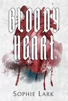 Image of Bloody Heart by Sophie Lark