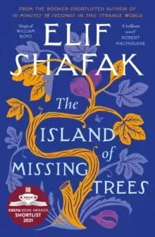 Image of The Island of Missing Trees : Shortlisted for the Womens Prize for Fiction 2022