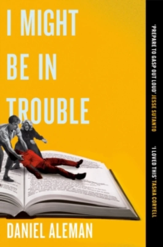 Image of I Might Be in Trouble : A hilarious and heartfelt debut mystery with a twist, perfect for fans of YELLOWFACE and THE PLOT Paperback / softback