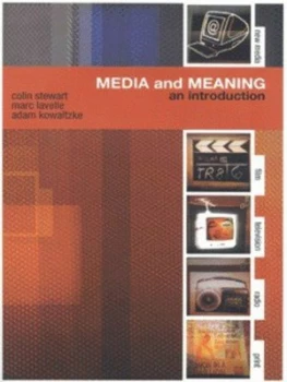 Image of Media and Meaning by Colin Stewart Book