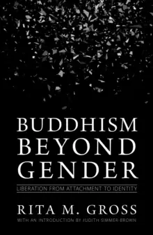 Image of Buddhism beyond Gender : Liberation from Attachment to Identity