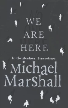 Image of We Are Here by Michael Marshall Hardback