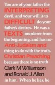 Image of Interpreting Difficult Texts by Clark M Williamson Book
