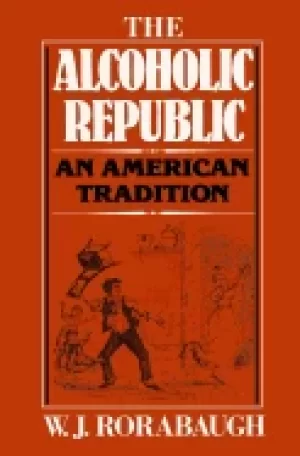 Image of alcoholic republic an american tradition