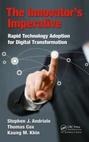 Image of The Innovators ImperativeRapid Technology Adoption for Digital Transformation