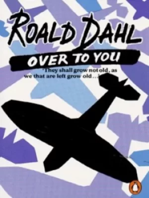 Image of Over to you by Roald Dahl