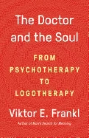 Image of doctor and the soul from psychotherapy to logotherapy