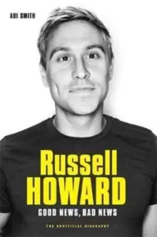 Image of Russell Howard: The Good News, Bad News - The Biography : The Biography