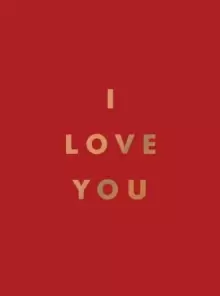 Image of I Love You : Romantic Quotes for the One You Love