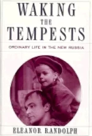 Image of waking the tempests ordinary life in the new russia