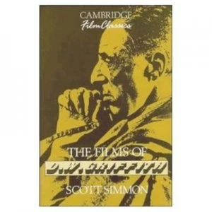 Image of The Films of D. W. Griffith by Scott Simmon Paperback