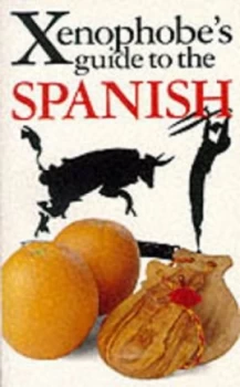 Image of The Xenophobes Guide to the Spanish by Drew Launay Paperback