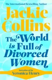 Image of The World is Full of Divorced Women : introduced by Veronica Henry