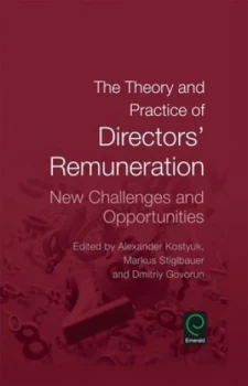 Image of The Theory and Practice of Directors Remuneration by Markus Stiglbauer Hardback