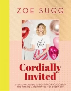 Image of Cordially invited by Zoe Sugg
