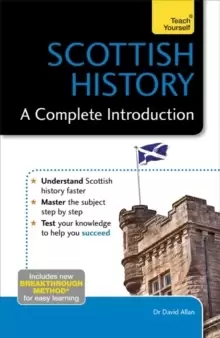 Image of Scottish History: A Complete Introduction: Teach Yourself
