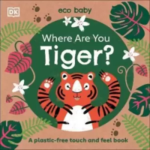 Image of Eco Baby Where Are You Tiger? by DK