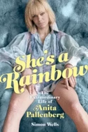 Image of shes a rainbow the extraordinary life of anita pallenberg