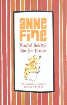 Image of Round behind the ice house by Anne Fine