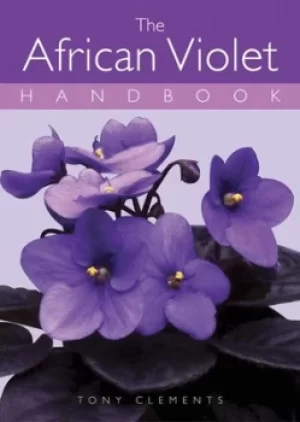 Image of The African violet handbook by Tony Clements
