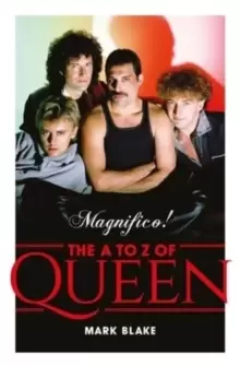 Image of Magnifico! : The A to Z of Queen