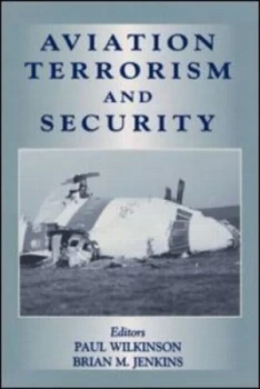 Image of Aviation Terrorism and Security by Paul Wilkinson Paperback