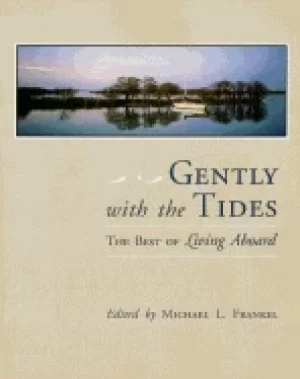 Image of gently with the tides the best of living aboard