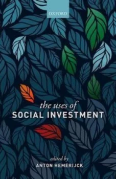 Image of The Uses of Social Investment by Anton Hemerijck Book