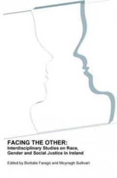 Image of Facing the Other by Borbla Farag and Moynagh Sullivan Hardback