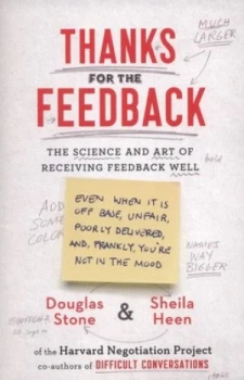 Image of Thanks for the Feedback by Douglas Stone Paperback