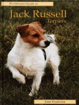 Image of Pet Owners Guide to the Jack Russell Terrier by John Valentine Hardback
