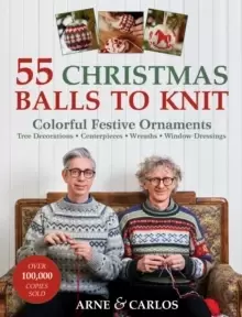 Image of 55 Christmas Balls to Knit : Colourful Festive Ornaments