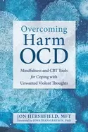 Image of overcoming harm ocd mindfulness and cbt tools for coping with unwanted viol