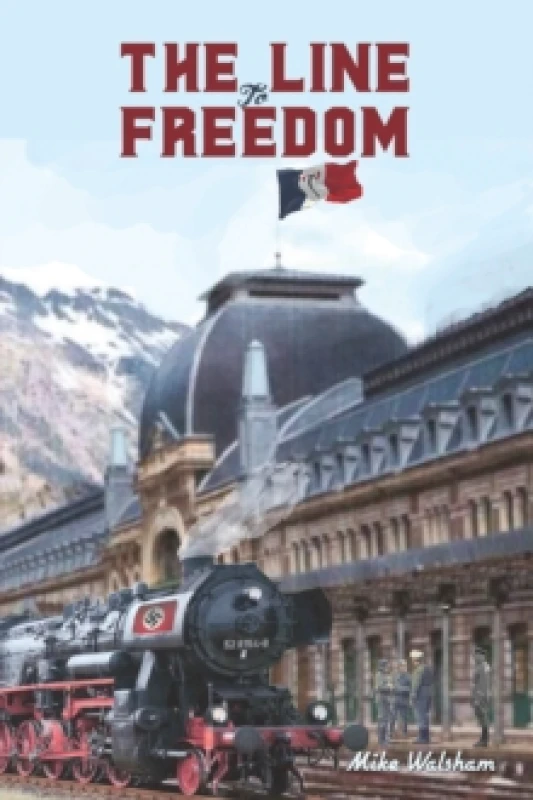 Image of The Line to Freedom. Paperback. By Mike Walsham Books