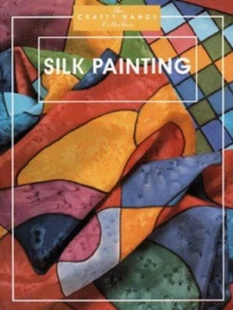 Image of Silk Painting by Eva Dimcovski and Dominique Santrot Book