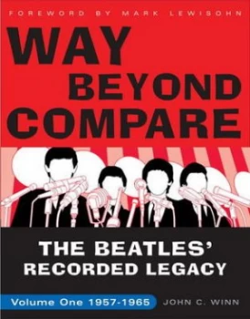 Image of The Beatles Recorded Legacy by John C. Winn Paperback