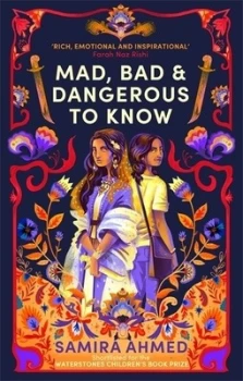 Image of Mad bad & dangerous to know by Samira Ahmed