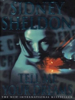 Image of Tell Me Your Dreams by Sidney Sheldon Hardback