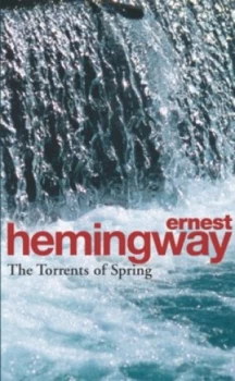 Image of The Torrents of Spring by Ernest Hemingway Paperback