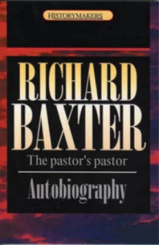 Image of Richard Baxter by A Thomson Paperback