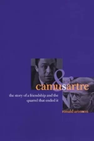 Image of Camus and Sartre by Ronald Aronson